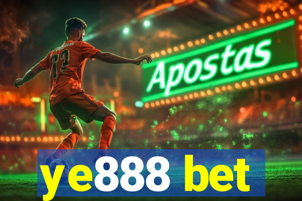 ye888 bet